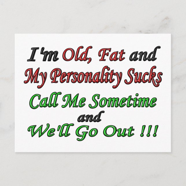 Jag är gammal, Tjock och min personlighet Sucks Vykort (Framsida)