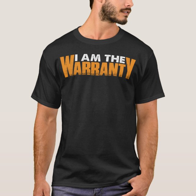 Jag är garantin t shirt (Framsida)