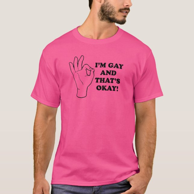 JAG ÄR GAY OCH DET ÄR OK TEE SHIRT (Framsida)