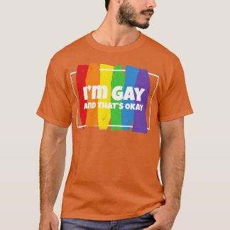 Jag är Gay och det är okej, Homosexuell Gay 1 T Shirt
