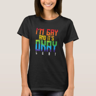 Jag är Gay och det är okej T Shirt