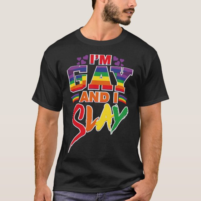 Jag är Gay och Slay T Shirt (Framsida)