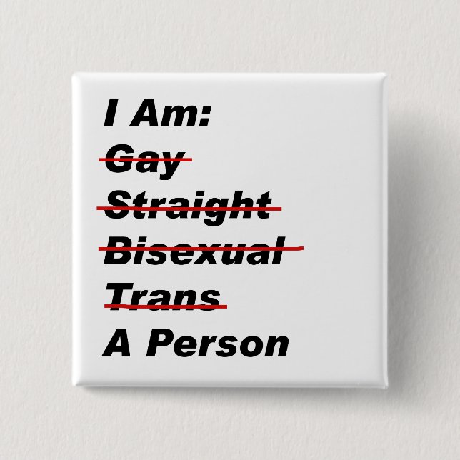 Jag är Gay, Rak, Bisexual, Trans, Person Knapp (Framsida)