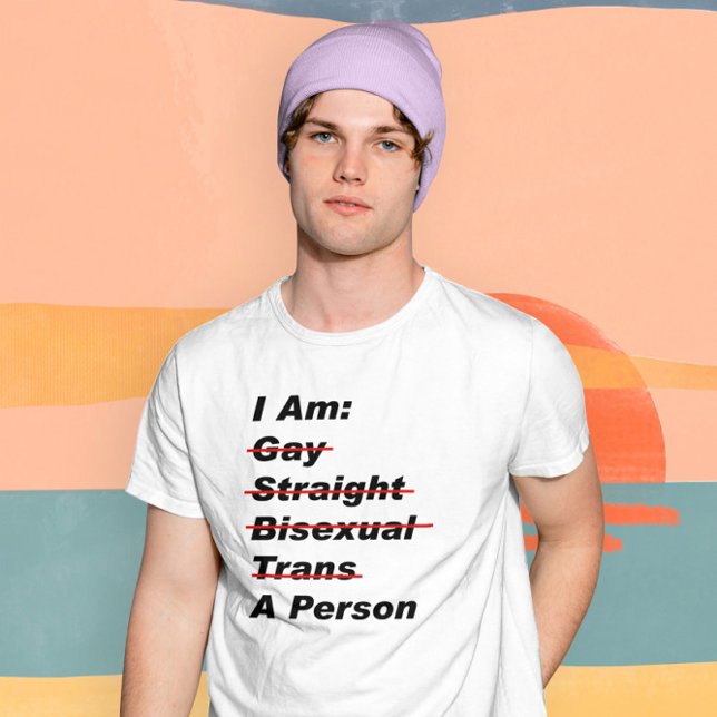 Jag är Gay, Rak, Bisexual, Trans, Person T Shirt (I Am Gay, Straight, Bisexual, Trans, A Person T-Shirt from Ricaso. LGBTQ+ and ally shirt)