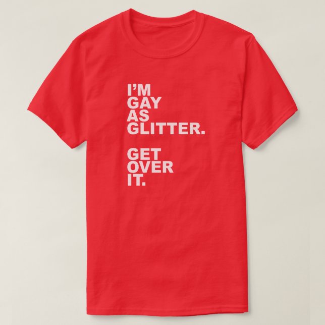 JAG ÄR GAY SOM GLITTER. HÄMTA DET. TEE (Design framsida)