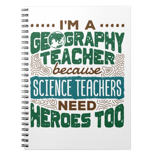 Jag är Geography Teacher Funny Heroes-uppskattning Anteckningsbok (Framsidan)