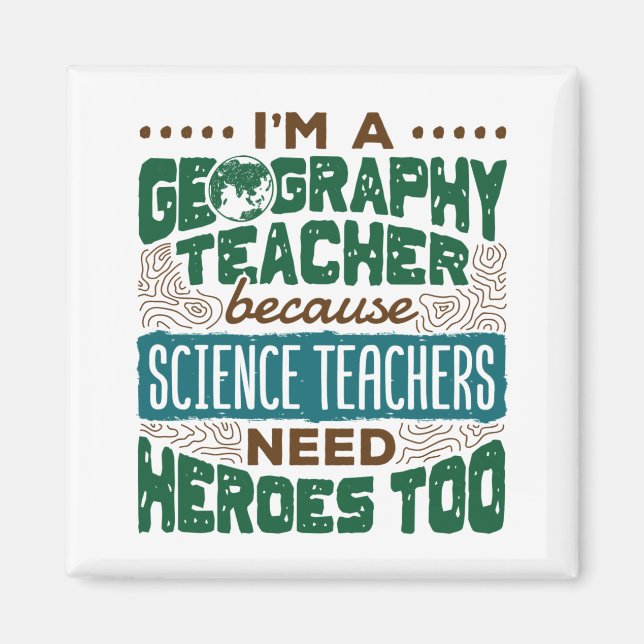 Jag är Geography Teacher Funny Heroes-uppskattning Magnet (Framsidan)