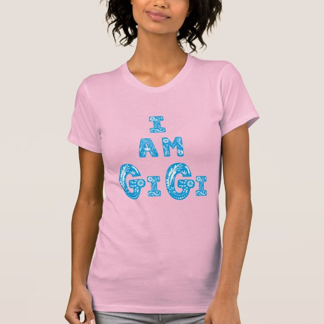 Jag är gigi stark kvinna bästa vän fantastisk  t shirt (Framsida)