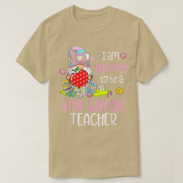 Jag är glad över att vara fjärde Klass-lärarkanale T Shirt (Design framsida)