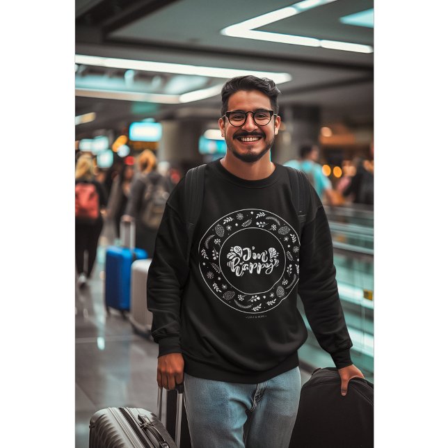 Jag är glad positiv sweatshirt - Kärlek & Hopp Blo (Skapare uppladdad)