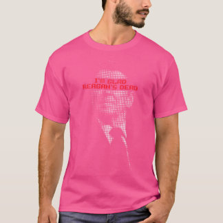 Jag är Glad Reagans död T Shirt