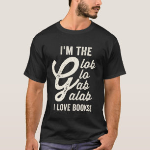 Jag är glob glo galab i kärlek bokar t shirt