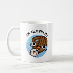 Jag är Glovin Det är roligt Baseball Pun Kaffemugg