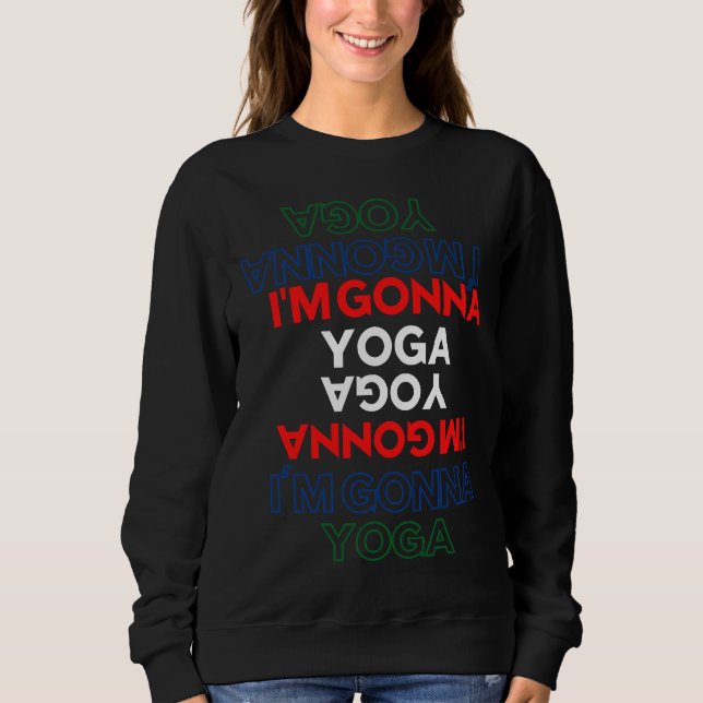 Jag är Gonna Yoga T Shirt (Framsida)
