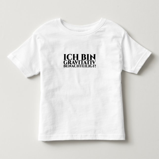 JAG ÄR GRAVITATIVT BENACHTEILAD T SHIRT (Framsida)