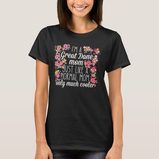 Jag är Great Dane-mamma som en normal T Shirt (Framsida)