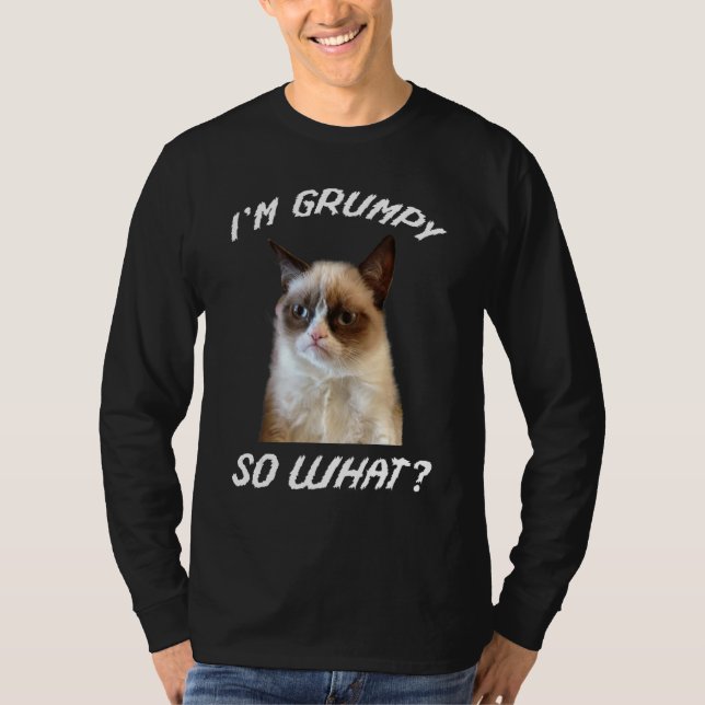 Jag är grinig, så vad arg katt meme t shirt (Framsida)