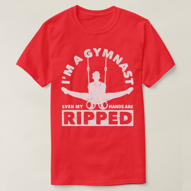 Jag är gymnast Även mitt händer är sönderslitet T Shirt (Design framsida)