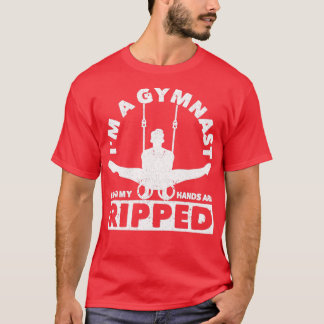 Jag är gymnast Även mitt händer är sönderslitet T Shirt