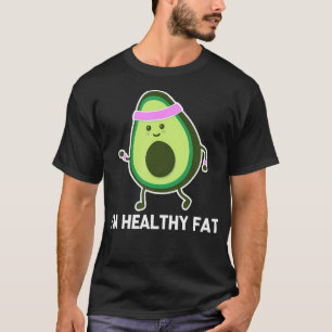 Jag är hälsosam Tjock (Avocado) - Lustigt gym Fitn T Shirt