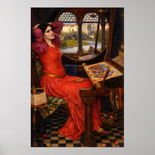 Jag är halvsjuk av skuggor, sa Lady Shalot Poster