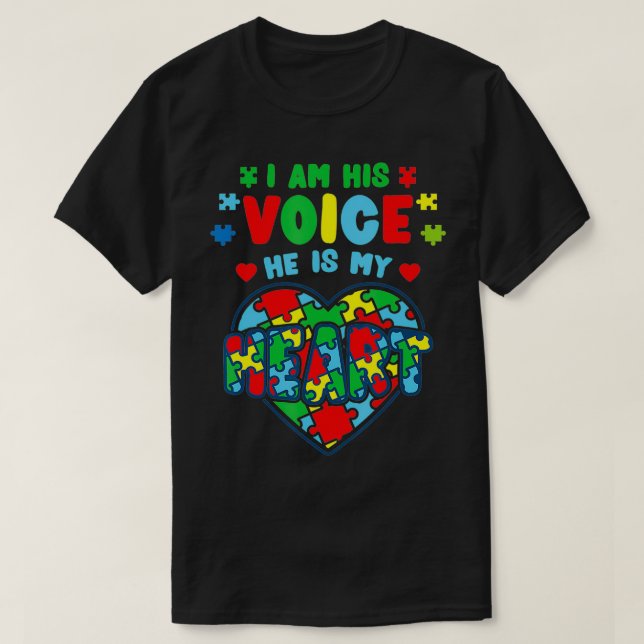 Jag är hans röst. Han är min hjärteautism. T Shirt (Design framsida)