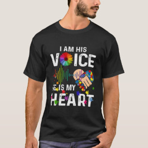 Jag är hans röst han är mitt hjärta - Autism Mamma T Shirt