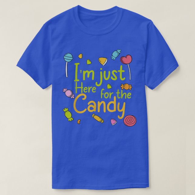 Jag är här bara för godiset t shirt (Design framsida)