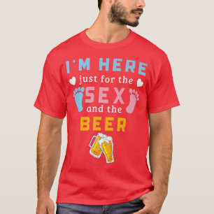 Jag är här bara för Se-Genderna och Beer-funny T Shirt