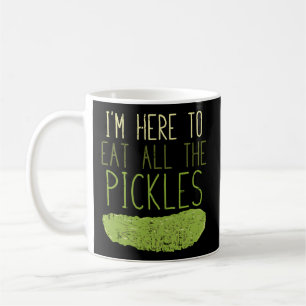 Jag är här för att äta alla burkar för Pickle Kaffemugg