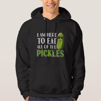 Jag är här för att äta alla roliga pickles hoodie