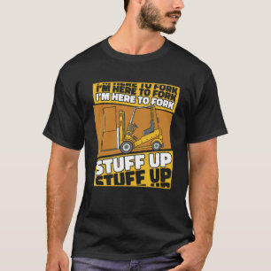 Jag är här för att bearbeta Saker uppåt Reach Last T Shirt