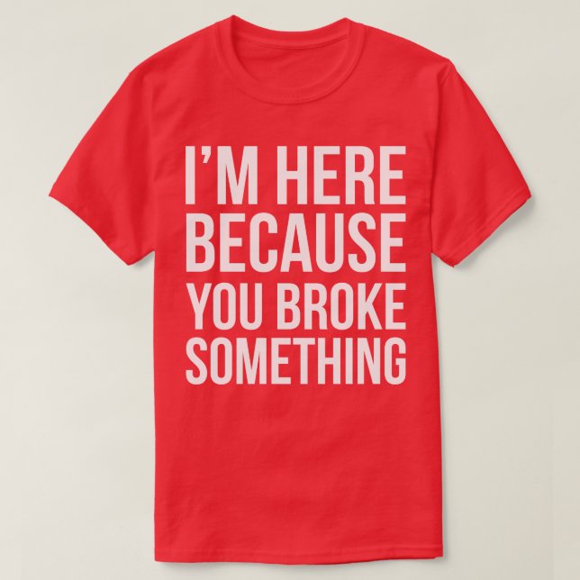 Jag är här för att du fattiga nåt t shirt (Design framsida)