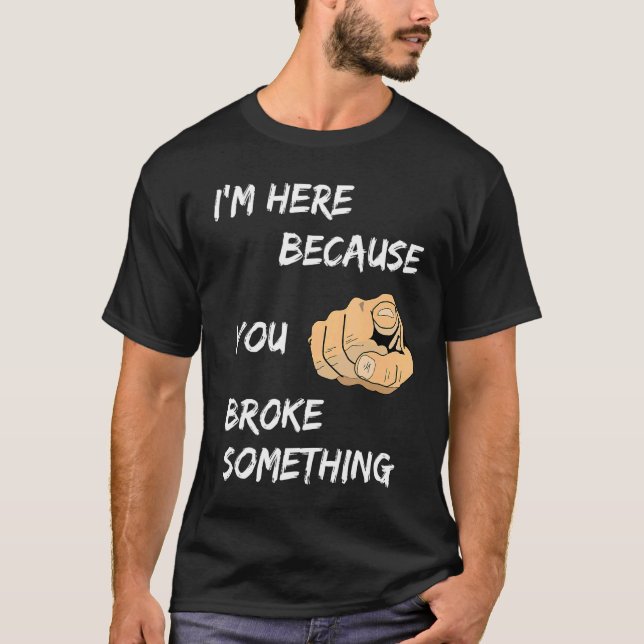 Jag är här för att du Fattiga nåt T Shirt (Framsida)