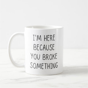 Jag är här för att du Fattigare nåt Kaffemugg