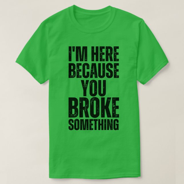 Jag är här för att du Fattigast nåt 8 T Shirt (Design framsida)