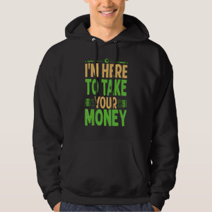 Jag är här för att ta dina pengar Biljard Pool Hoodie