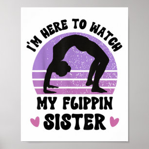 Jag är här för att titta på min flippin Sister Gym Poster
