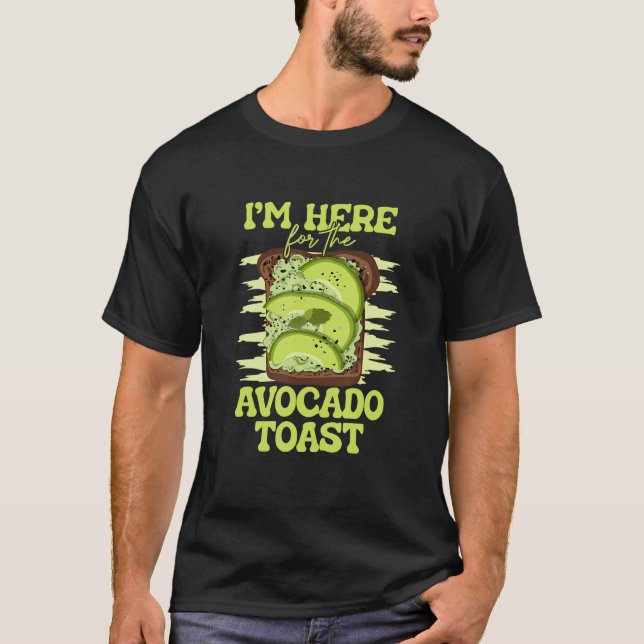 Jag är här för avokado-matsmältverket t shirt (Framsida)