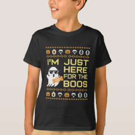 JAG ÄR HÄR FÖR BOOS T SHIRT