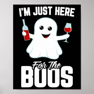 Jag är här för Boos Vin Funny Halloween Poster