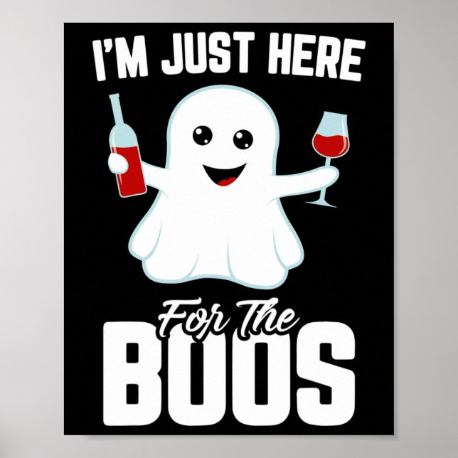 Jag är här för Boos Vin Funny Halloween Poster (Framsidan)