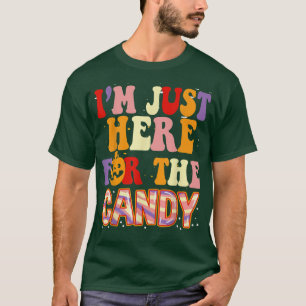 Jag är här för Candy Funny Groovy Halloween T Shirt