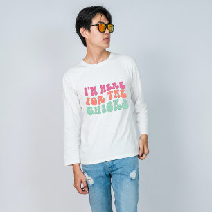 Jag är här för chickarna lustiga Påsk T Shirt