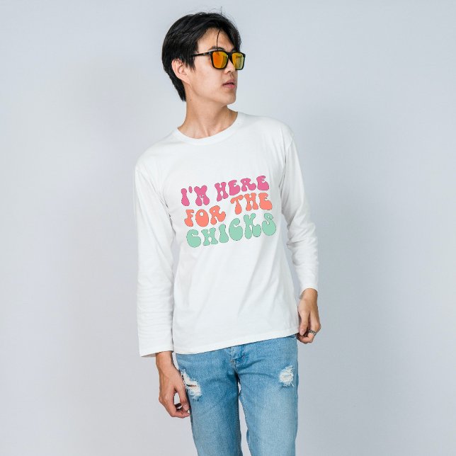 Jag är här för chickarna lustiga Påsk T Shirt (Skapare uppladdad)