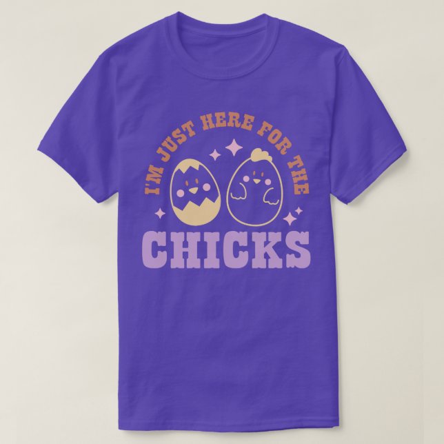 Jag är här för Chickarna T Shirt (Design framsida)