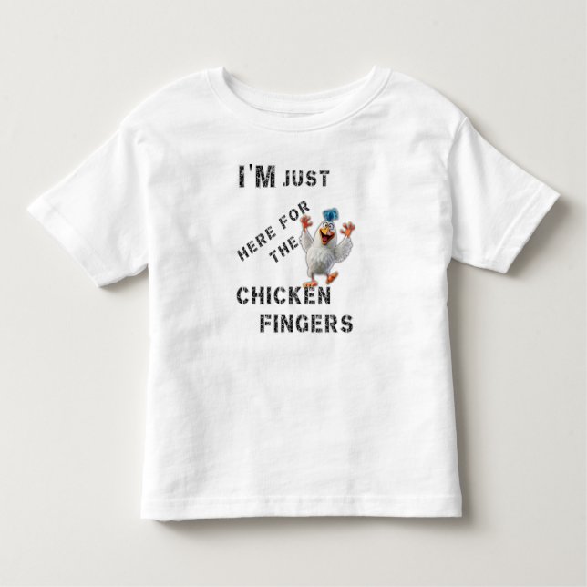 Jag är här för Chicken Finger T Shirt (Framsida)