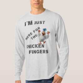 Jag är här för Chicken Finger T Shirt