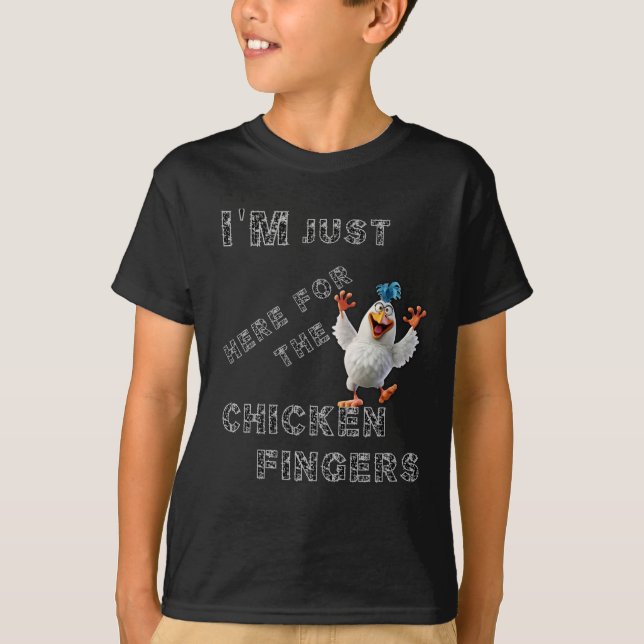 Jag är här för Chicken Finger T Shirt (Framsida)