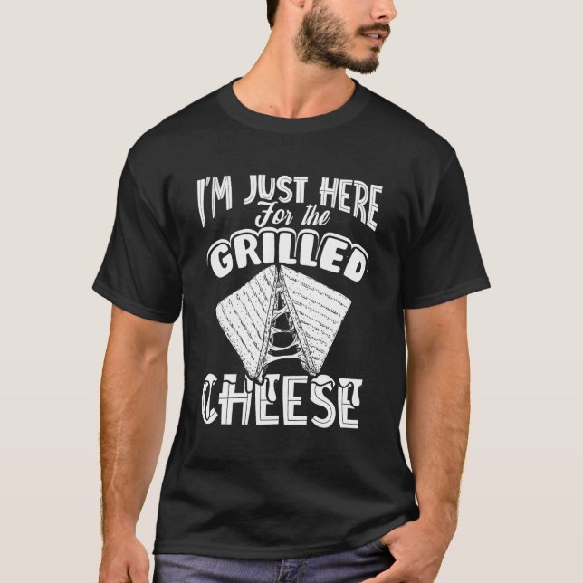 Jag är här för den grillade osten t shirt (Framsida)